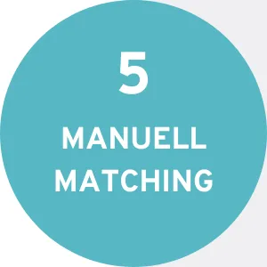 1.MANUELL MATCHING 1.MANUELL MATCHING